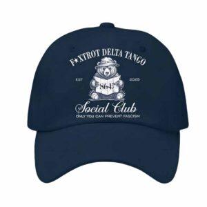 8647 Foxtrot Delta Tango Social Club Only Can Prevent Fascism Print Baseball Cap 8647 Foxtrot Delta Tango Social Club Only Can Prevent Fascism Print Baseball Cap