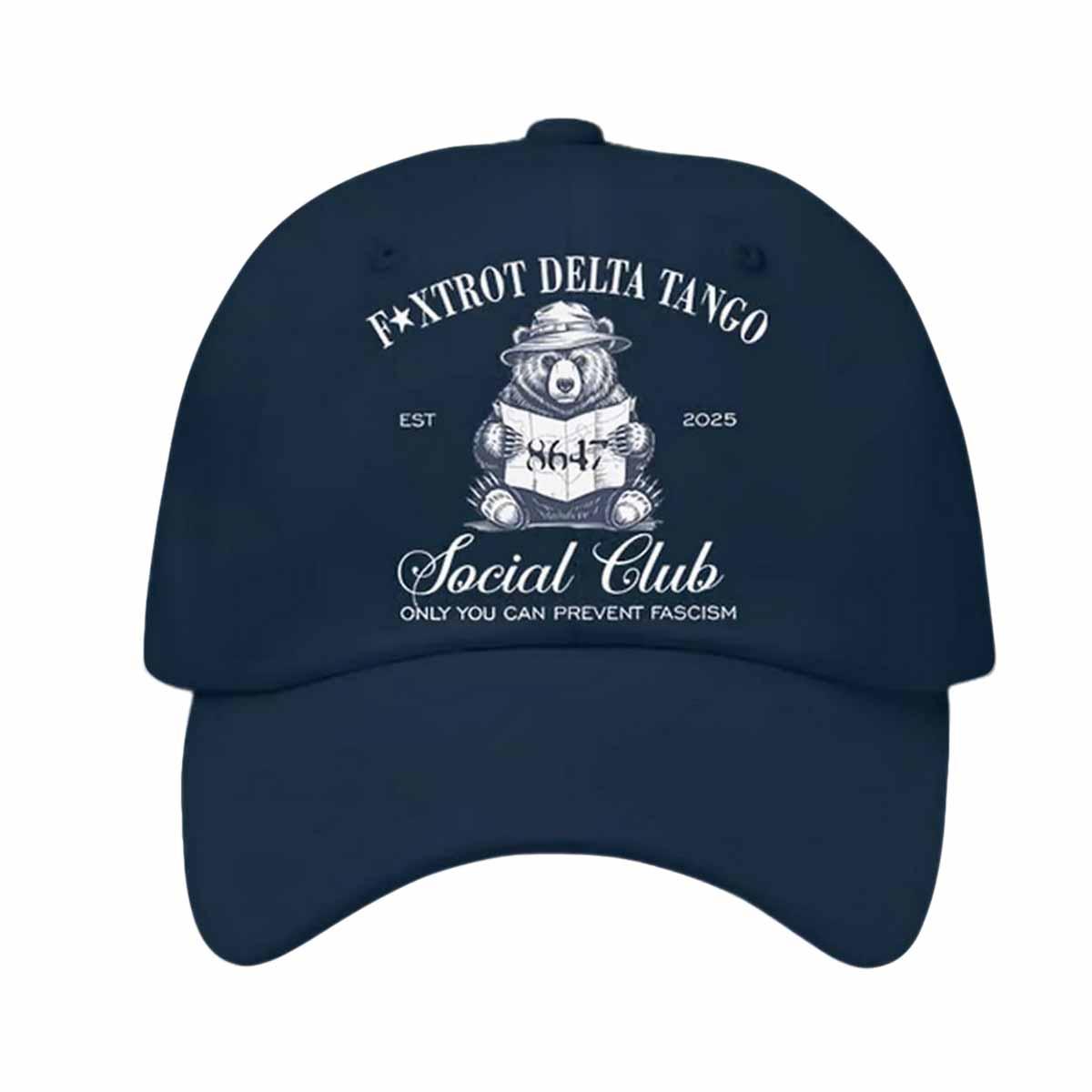 8647 Foxtrot Delta Tango Social Club Only Can Prevent Fascism Print Baseball Cap 8647 Foxtrot Delta Tango Social Club Only Can Prevent Fascism Print Baseball Cap