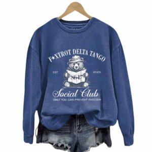 8647 Foxtrot Delta Tango Social Club Only Can Prevent Fascism Print Sweatshirt