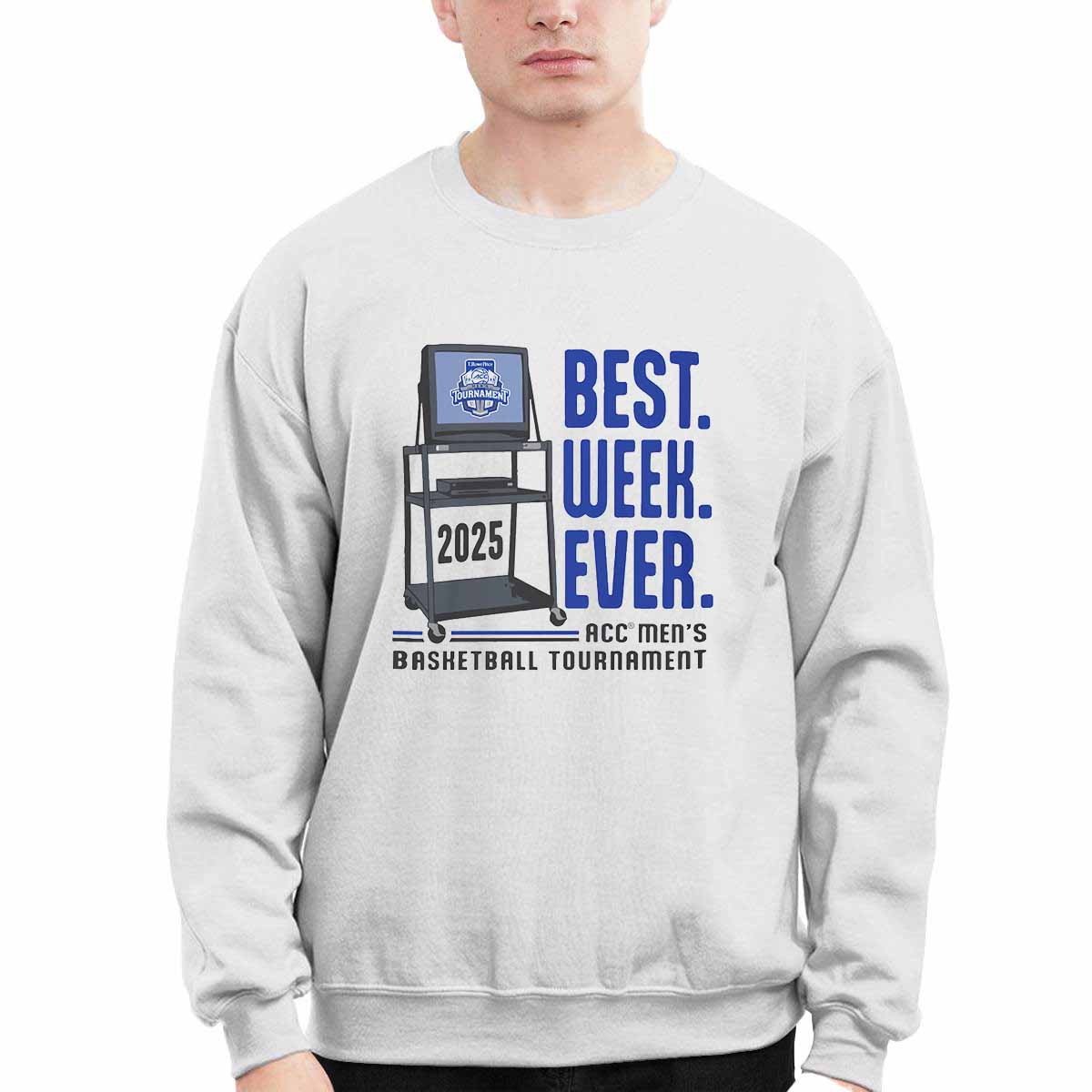 ACC Mens Basketball Tournament Best Week Ever Shirt ACC Mens Basketball Tournament Best Week Ever Shirt