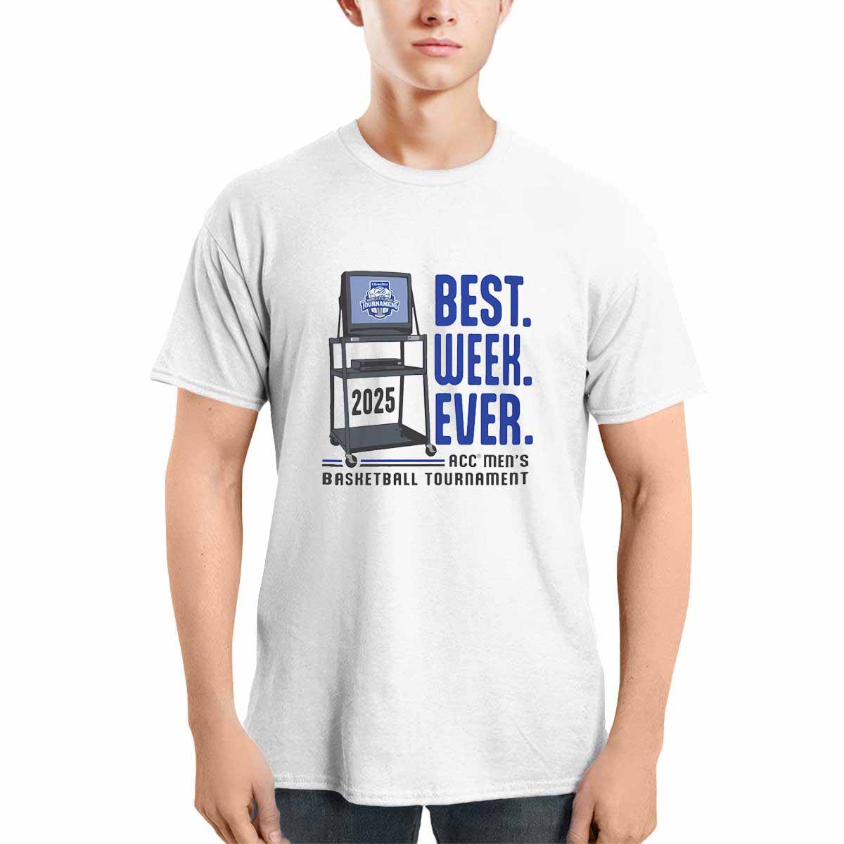 ACC Men’s Basketball Tournament Best Week Ever Shirt ACC Mens Basketball Tournament Best Week Ever Shirt