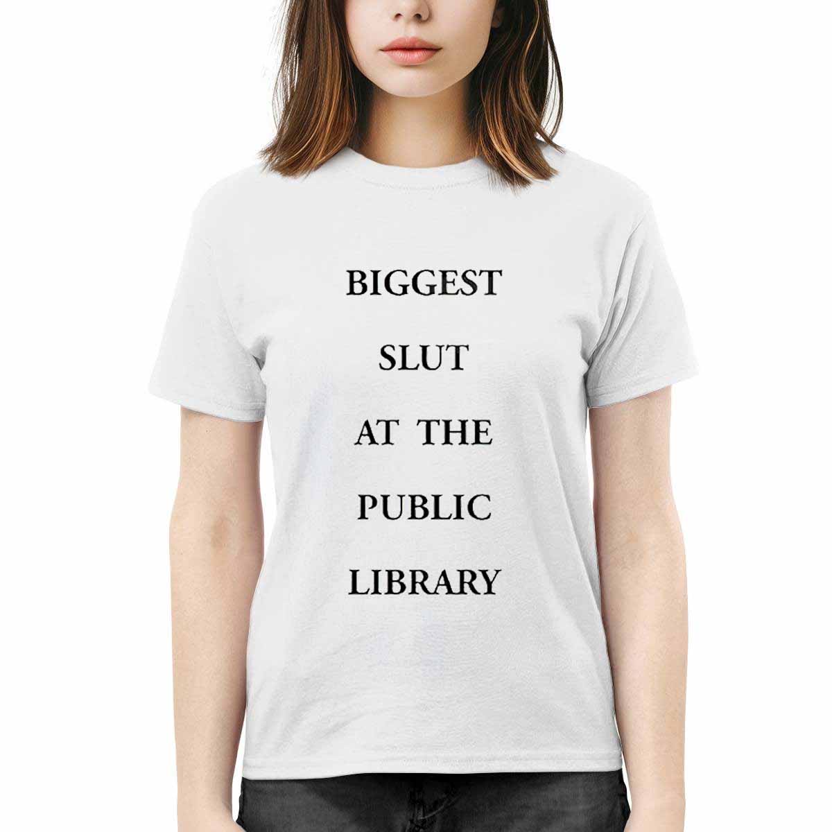 Biggest Slt At The Public Library Shirt Biggest Sl*t At The Public Library Shirt