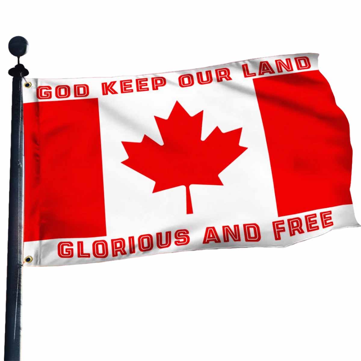 Canada God Keep Our Land Glorious And Free Flag Canada God Keep Our Land Glorious And Free Flag