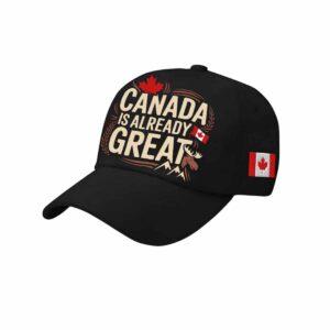 Canada Is Already Great Hat