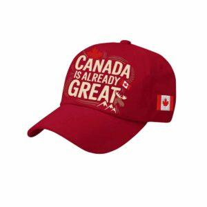 Canada Is Already Great Hat