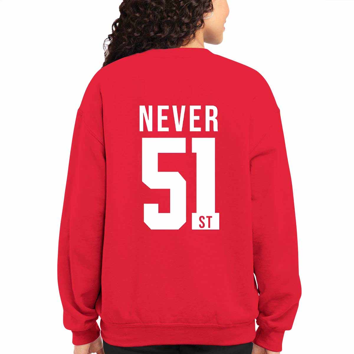 Canada Never 51st Sweatshirt Canada Never 51st Sweatshirt