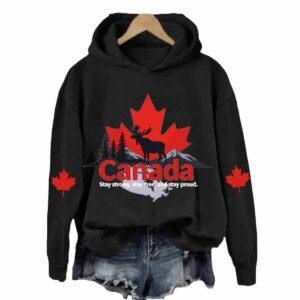 Canada Stay Strong Stay Free And Stay Proud Hoodie 1 Canada Stay Strong Stay Free And Stay Proud Hoodie