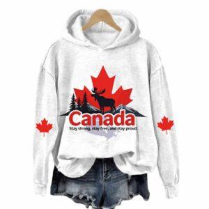 Canada Stay Strong Stay Free And Stay Proud Hoodie 2 Canada Stay Strong Stay Free And Stay Proud Hoodie