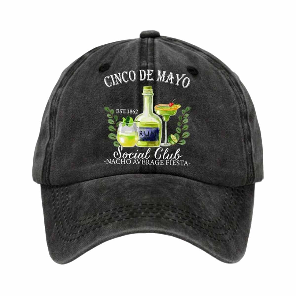 Cinco De Mayo Est 1862 Social Club Nacho Average Fiesta Cap Cinco De Mayo Est 1862 Social Club Nacho Average Fiesta Cap