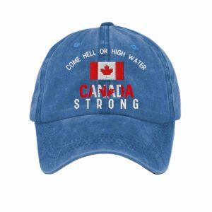 Come Hell Or High Water Canada Strong Hat