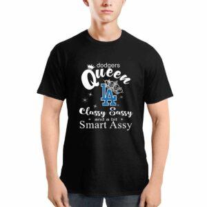Dodgers Queen Classy Sassy And A Bit Smart Assy Shirt