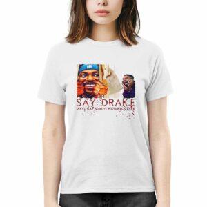Don't Rap Against Kendrick Lamar Say Drake Super Bowl 2025 Shirt