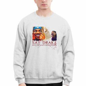 Don't Rap Against Kendrick Lamar Say Drake Super Bowl 2025 Shirt