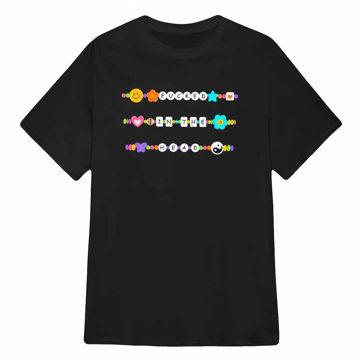 Fcked In The Head Shirt Fcked In The Head Shirt