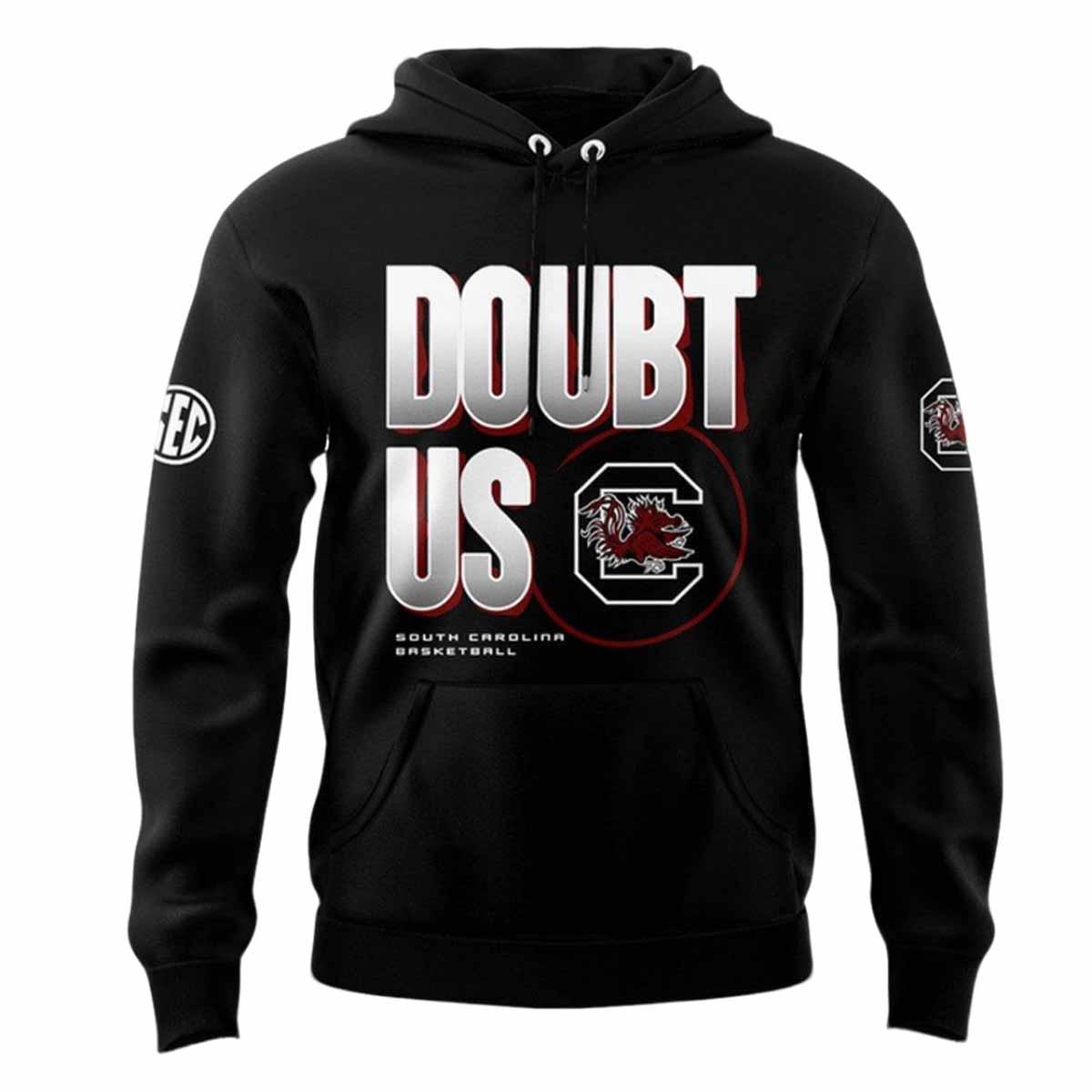 Gamecocks Doubt Us Basketball Hoodie Gamecocks Doubt Us Basketball Hoodie