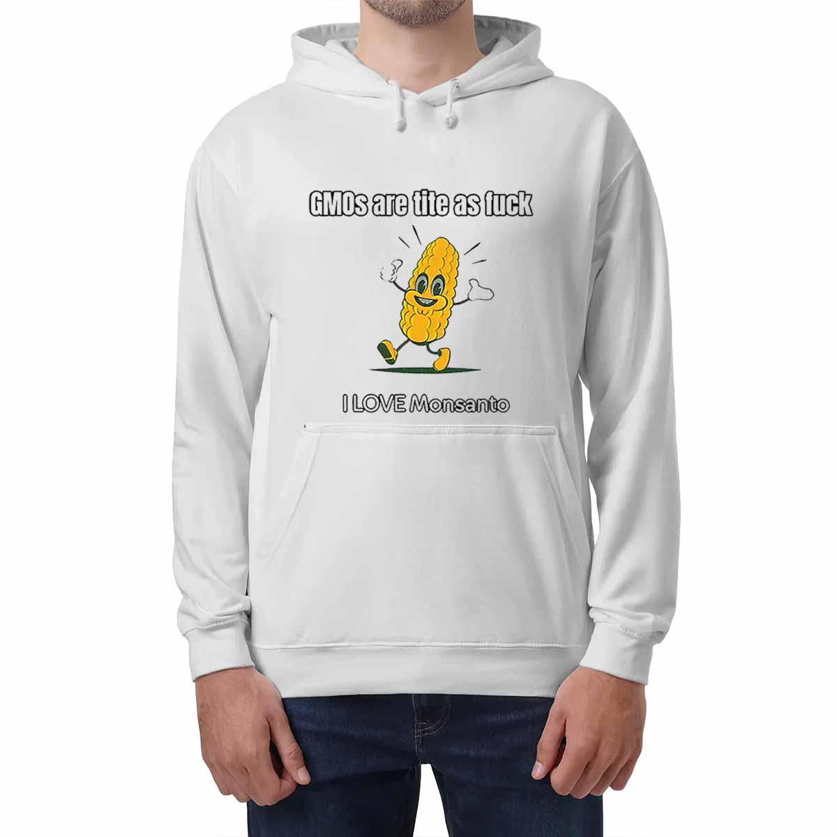 Gmos Are Tite As Fck I Love Monsanto Shirt Gmos Are Tite As Fck I Love Monsanto Shirt