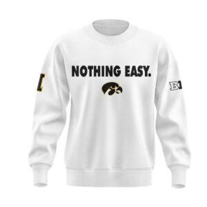 Hawkeyes Nothing Easy 2025 Sweatshirt