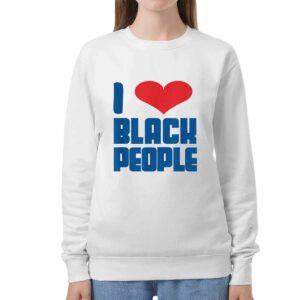 I Love Black People Shirt 2 I Love Black People Shirt