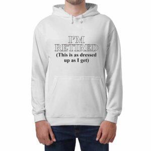 J Cole I’m Retired This Is As Dressed Up As I Get Hoodie J Cole I’m Retired This Is As Dressed Up As I Get Hoodie