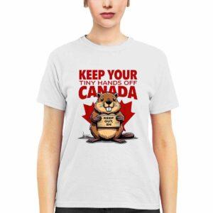 Keep Your Tiny Hands Off Canada Shirt Keep Your Tiny Hands Off Canada Shirt