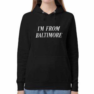 Maryland I'm From Baltimore Shirt