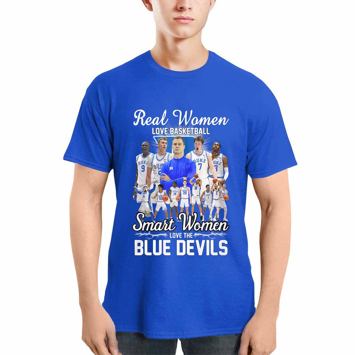 Real Women Love Basketball Smart Women Love The Blue Devils Shirt Real Women Love Basketball Smart Women Love The Blue Devils Shirt