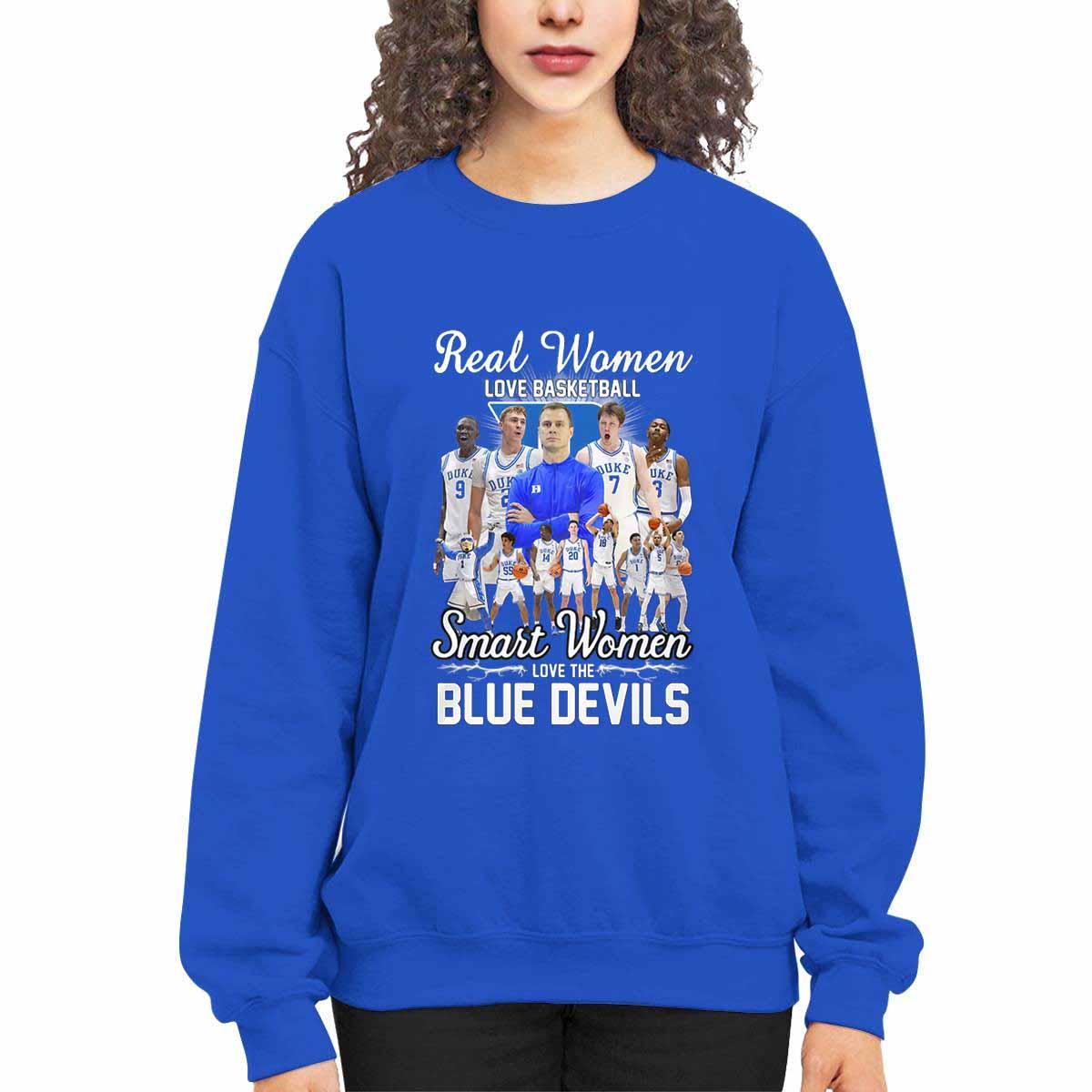 Real Women Love Basketball Smart Women Love The Blue Devils Shirt Real Women Love Basketball Smart Women Love The Blue Devils Shirt