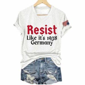 Retro Resist Like Its 1938 Germany America Trump Shirt 2 Retro Resist Like Its 1938 Germany America Trump Shirt