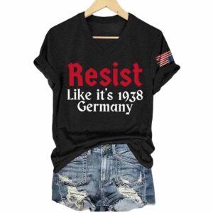 Retro Resist Like Its 1938 Germany America Trump Shirt