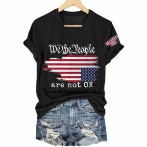 We The People Are Not Ok America Shirt 1 We The People Are Not Ok America Shirt
