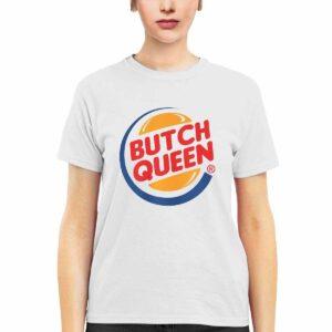 Burger Butch Queen Shirt 2 Burger Butch Queen Shirt