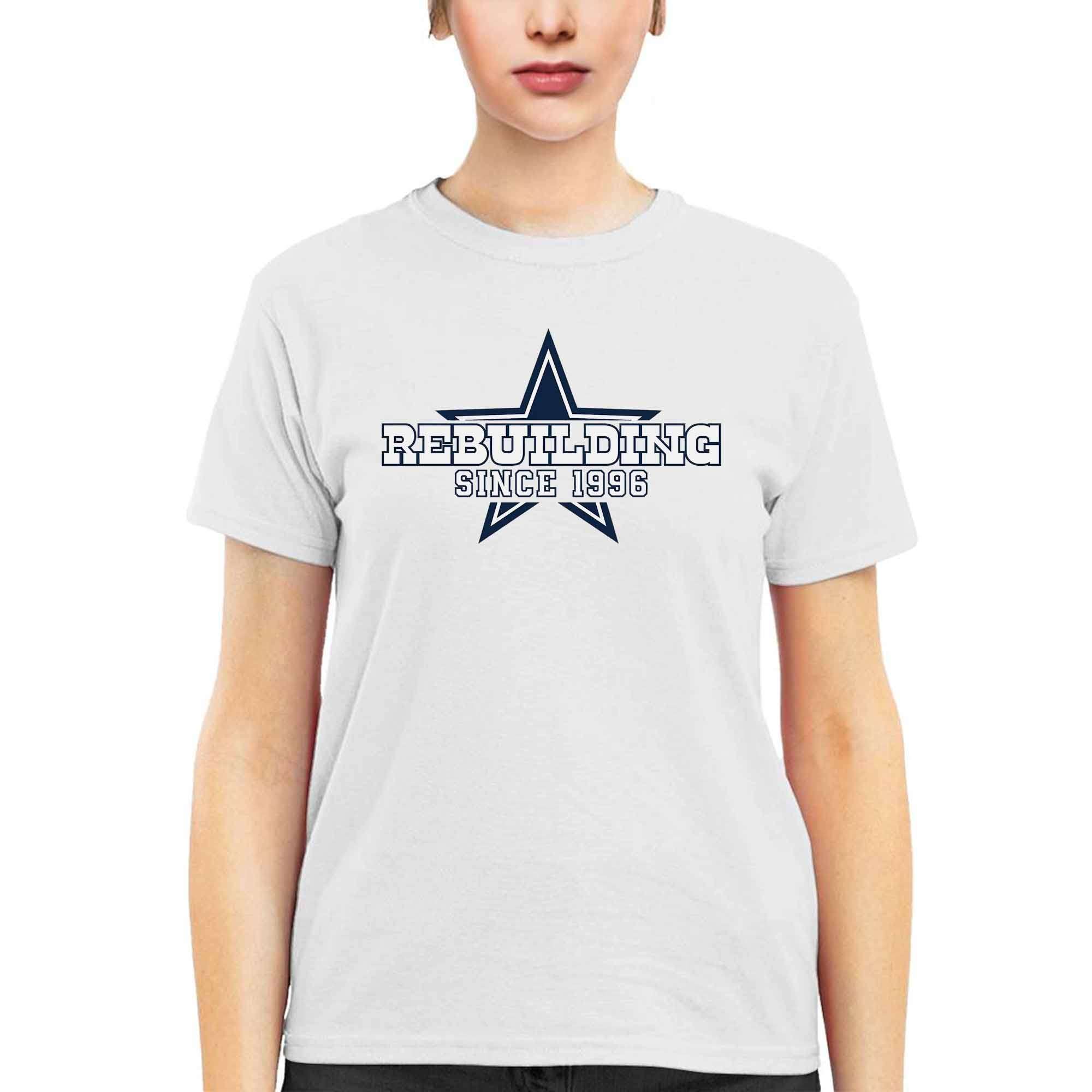 Cowboys Rebuilding Since 1996 Shirt Cowboys Rebuilding Since 1996 Shirt