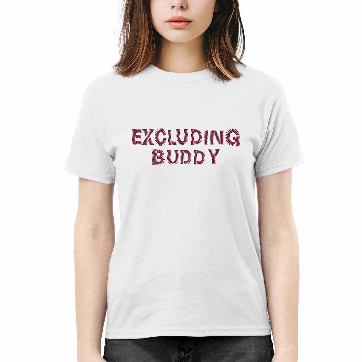 Excluding Buddy Shirt Excluding Buddy Shirt