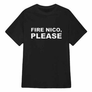 Fire Nico Please Shirt