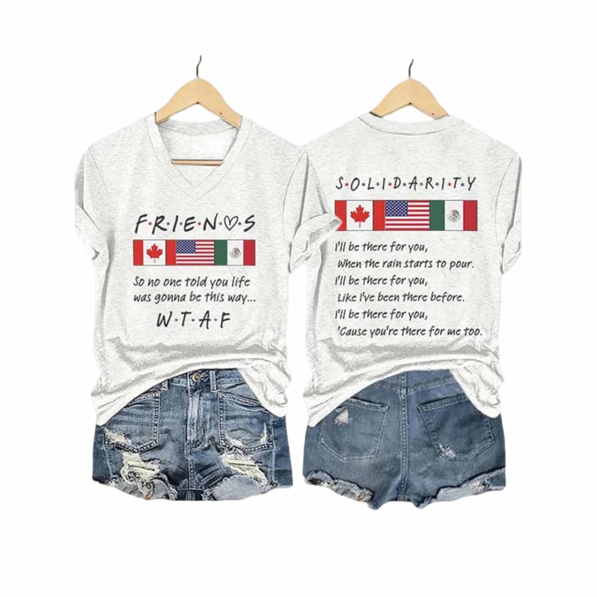 Friends So No One Told You Life Was Gonna Be This Way Solidarity Ill Be There For You Shirt Friends So No One Told You Life Was Gonna Be This Way Solidarity Ill Be There For You Shirt