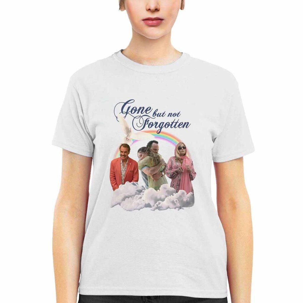 Gone But Not Forgotten Shirt Gone But Not Forgotten Shirt