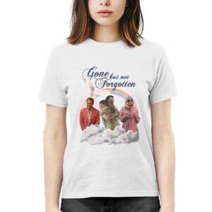 Gone But Not Forgotten Shirt 3 Gone But Not Forgotten Shirt