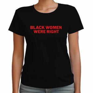 Lizzo Black Women Were Right Shirt321