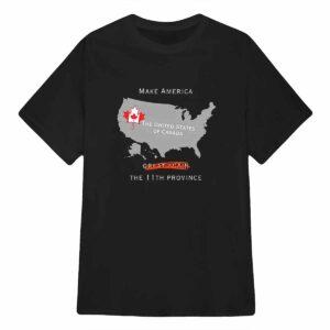Make America The 11th Province The United States Of Canada Shirt