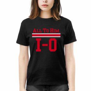 Ohio State All To Him I O Shirt 3 Ohio State All To Him I O Shirt