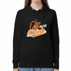 Orioles This Team Make Me Drink Shirt 1 Orioles This Team Make Me Drink Shirt