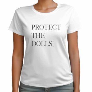 Pedro Pascal Protect The Dolls Shirt