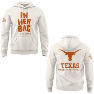 Texas Womens Basketball In Her Bag Hoodie Texas Womens Basketball In Her Bag Hoodie