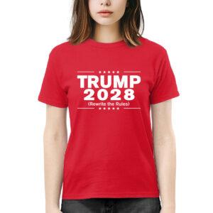Trump 2028 Rewrite The Rules Shirt Trump 2028 Rewrite The Rules Shirt
