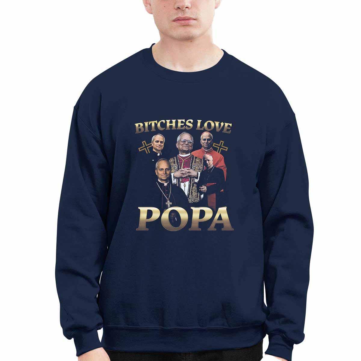 Bitches Love Popa Shirt Bitches Love Popa Shirt