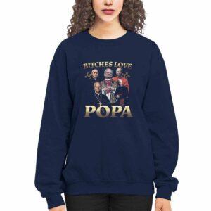 Bitches Love Popa Shirt 2 Bitches Love Popa Shirt