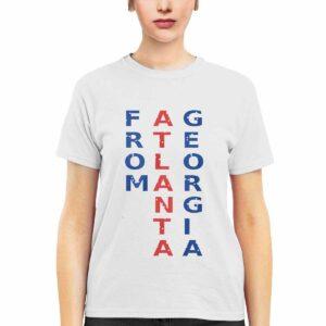 From Atlanta Georgia Shirt 1 From Atlanta Georgia Shirt