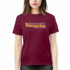 Padres Mental Health Is Everyone's Game Shirt