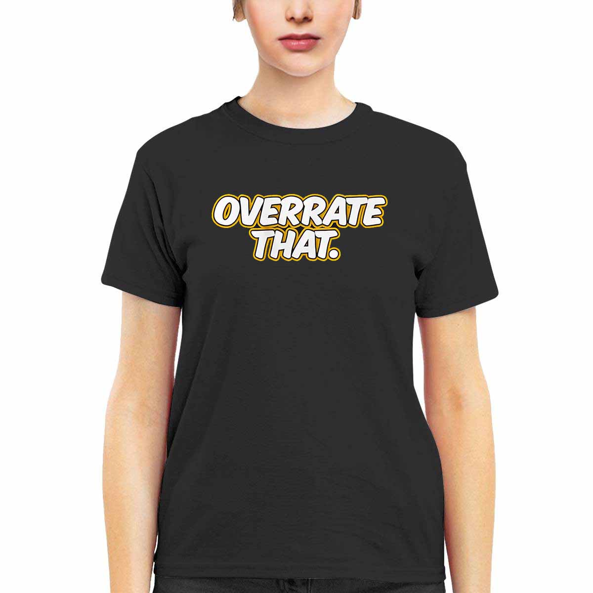 Pat McAfee Overrate That Shirt Pat McAfee Overrate That Shirt
