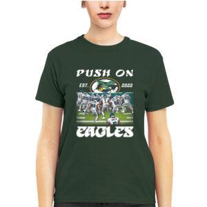 Push On Est 2022 Eagles Shirt 1 Push On Est 2022 Eagles Shirt
